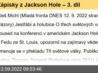 Zápisky z Jackson Hole – 3. díl