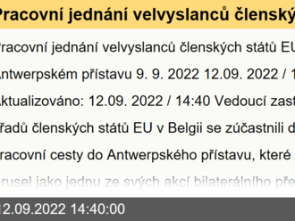 Pracovní jednání velvyslanců členských států EU v Belgii v Antwerpském přístavu 9. 9. 2022