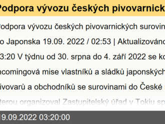 Podpora vývozu českých pivovarnických surovin a technologií do Japonska