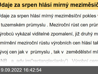 Údaje za srpen hlásí mírný meziměsíční pokles výrobních cen v tuzemském průmyslu