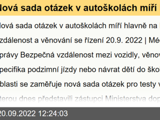 Nová sada otázek v autoškolách míří hlavně na bezpečnou vzdálenost a věnování se řízení