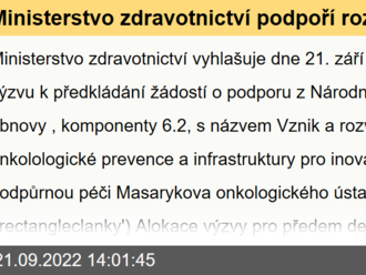 Ministerstvo zdravotnictví podpoří rozvoj onkologické prevence a rozvoj inovativní a podpůrné onkologické péče v Masarykově onkologickém ústavu v Brně