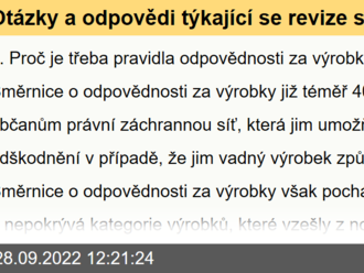 Otázky a odpovědi týkající se revize směrnice o odpovědnosti za výrobky