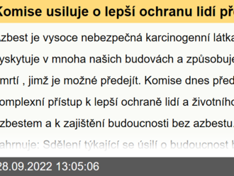 Komise usiluje o lepší ochranu lidí před azbestem a o zajištění budoucnosti bez azbestu