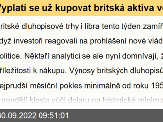 Vyplatí se už kupovat britská aktiva ve výprodeji?