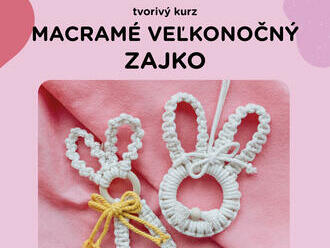 Tvorivý workshop - Macramé veľkonočný zajko