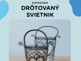 Tvorivý workshop - Drôtovaný svietnik