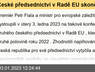 České předsednictví v Radě EU skončilo, vláda představila úspěchy