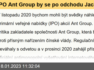 IPO Ant Group by se po odchodu Jacka Ma mohlo stát skutečností