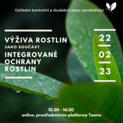 Výživa rostlin jako součást integrované ochrany rostlin - 22.2.2023 10:00 – 14:00 online