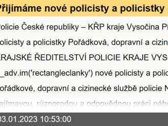 Přijímáme nové policisty a policistky - Policie České republiky – KŘP kraje Vysočina