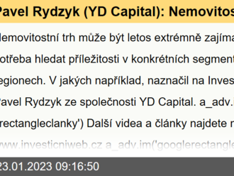 Pavel Rydzyk  : Nemovitosti jsou investiční příležitostí roku 2023, je ale potřeba vybírat