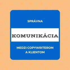 Komunikácia klienta a copywritera: Ako by mala prebiehať?