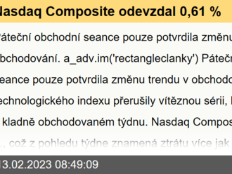 Nasdaq Composite odevzdal 0,61 %