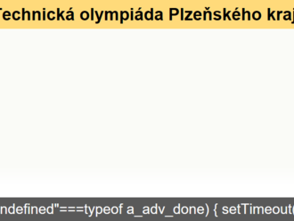 Technická olympiáda Plzeňského kraje zná své vítěze