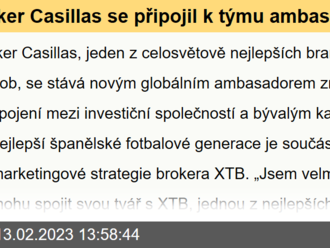 Iker Casillas se připojil k týmu ambasadorů společnosti XTB