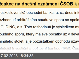 Reakce na dnešní oznámení ČSOB k rozhodnutí arbitrážního soudu ve sporu se společností ICEC-HOLDING, a.s.