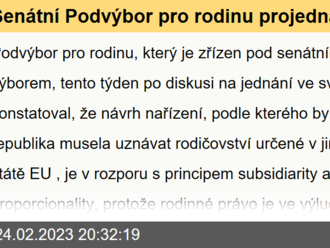 Senátní Podvýbor pro rodinu projednal návrh EU o přeshraničním uznávání rodičovství