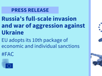 One year of Russia’s full-scale invasion and war of aggression against Ukraine, EU adopts its 10th package of economic and individual sanctions