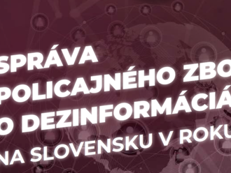 Situácia v SR v oblasti dezinformácií je od roku 2020 kritická a bude sa zhoršovať, tvrdí polícia