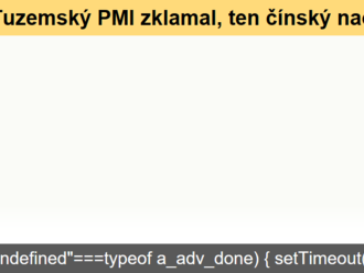 Tuzemský PMI zklamal, ten čínský naopak pozitivně překvapil  