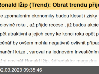 Ronald Ižip  : Obrat trendu přijde až v létě, letošní druhé pololetí by ale již mělo být pro akcie příznivé