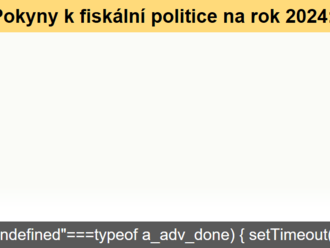 Pokyny k fiskální politice na rok 2024: Podpořit udržitelnost dluhu a růst