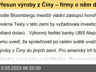 Přesun výroby z Číny – firmy o něm doposud hlavně mluvily, nyní přichází činy