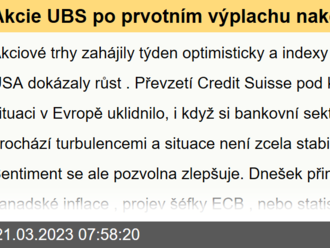 Akcie UBS po prvotním výplachu nakonec rostly, nálada na trzích se stabilizuje - Ranní komentář