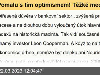 Pomalu s tím optimismem! Těžké medvědí váhy hovoří o učebnicové krizi v USA a omezeném potenciálu akciového trhu