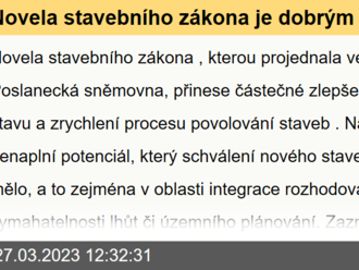 Novela stavebního zákona je dobrým odrazovým můstkem. Řada problémů v sektoru ale zůstává