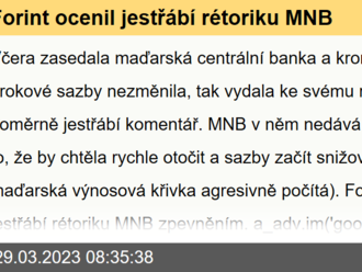 Forint ocenil jestřábí rétoriku MNB