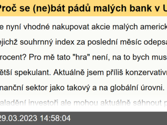 Proč se  bát pádů malých bank v USA, když jsou ve slevě Komerční banka nebo Erste?