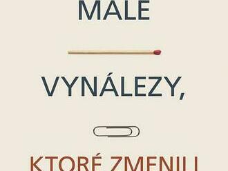 Malé vynálezy, ktoré zmenili svet