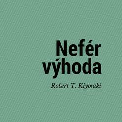 Robert T. Kiyosaki – Nefér výhoda