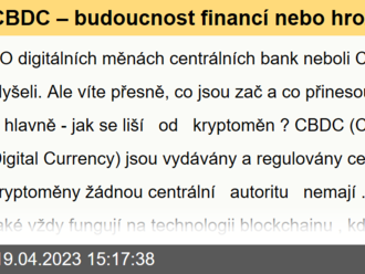 CBDC – budoucnost financí, nebo hrozba pro vaše soukromí a svobodu?