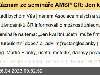 Záznam ze semináře AMSP ČR: Jen kvalitní účetní může firmě pomoci přežít v turbulentní době - kurzy.cz/zprávy