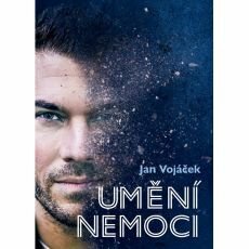 Jan Vojáček: Umění nemoci