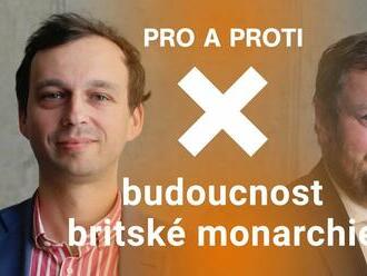 Budoucnost britské monarchie. V Pro a proti debatují Martin Pánek a Petr Bartoň