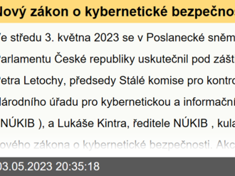 Nový zákon o kybernetické bezpečnosti je nezbytností pro Českou republiku, zaznělo ve Sněmovně