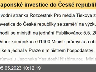 Japonské investice do České republiky se zaměří na výzkum a vývoj, shodli se ministři na jednání