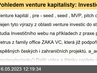 Pohledem venture kapitalisty: Investice do startupů od A do Z