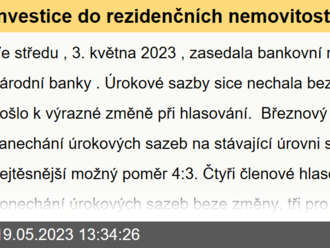 Investice do rezidenčních nemovitostí zůstávají při stávající makroekonomické situaci zajímavé