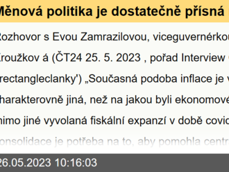 Měnová politika je dostatečně přísná na to, aby se inflace dostala do cíle