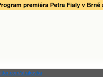 Program premiéra Petra Fialy v Brně a Ostravě - 29. května 2023